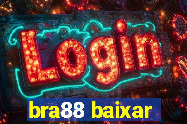 bra88 baixar