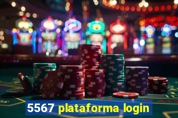 5567 plataforma login