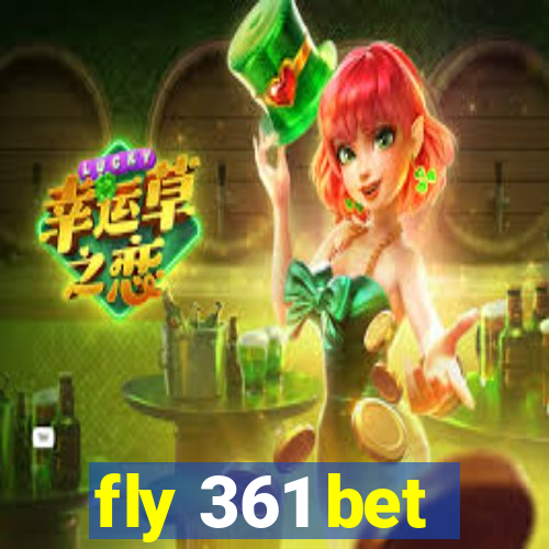 fly 361 bet