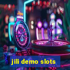 jili demo slots