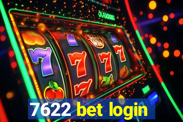 7622 bet login