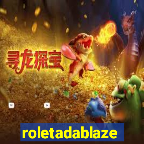 roletadablaze