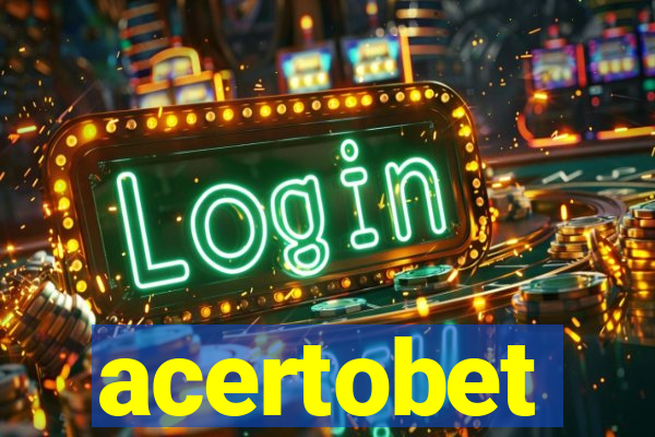 acertobet