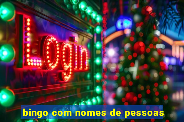 bingo com nomes de pessoas