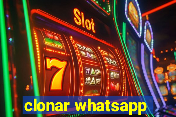 clonar whatsapp