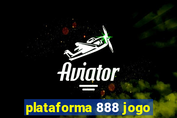 plataforma 888 jogo