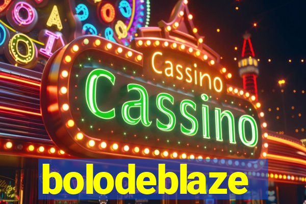 bolodeblaze