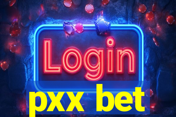 pxx bet