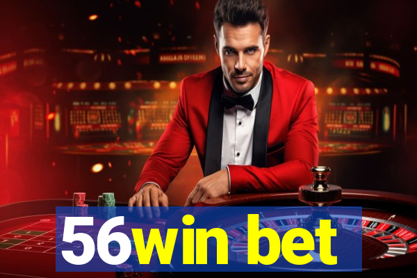 56win bet