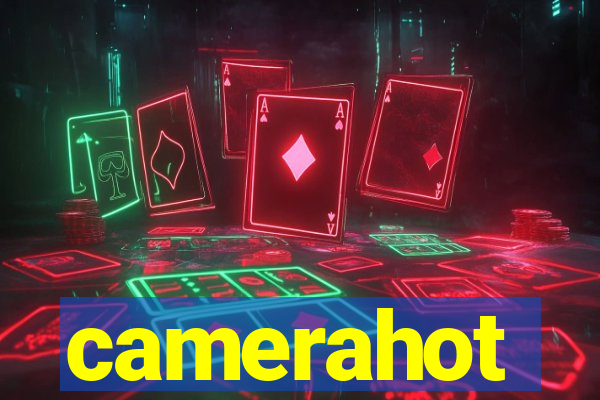 camerahot