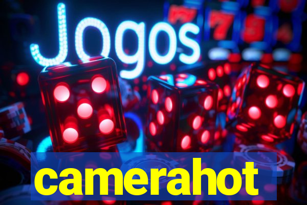 camerahot