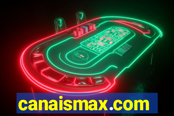 canaismax.com