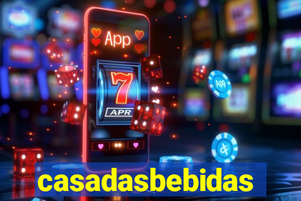 casadasbebidas