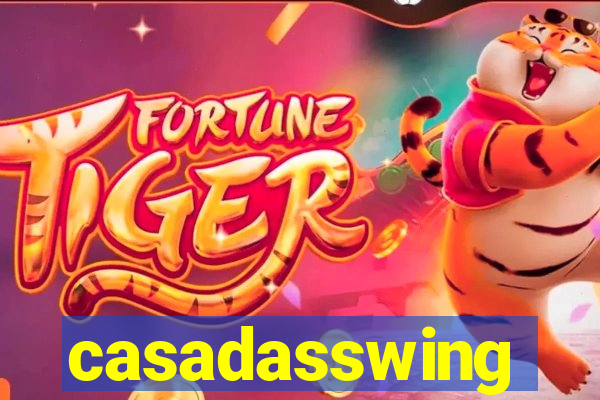 casadasswing