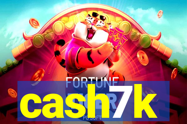 cash7k