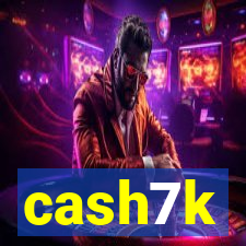 cash7k