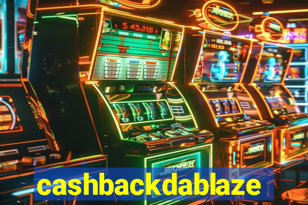 cashbackdablaze