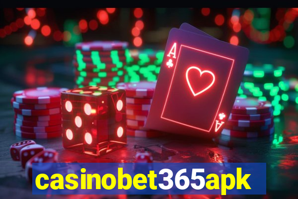 casinobet365apk