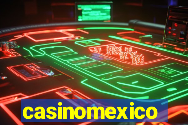 casinomexico