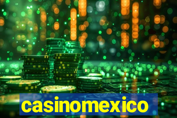 casinomexico