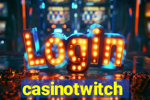 casinotwitch