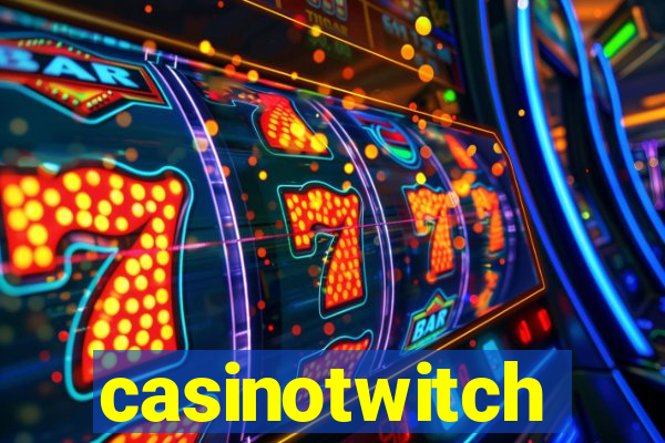 casinotwitch