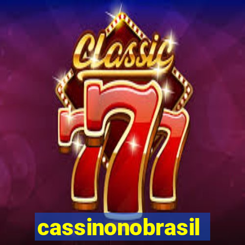 cassinonobrasil