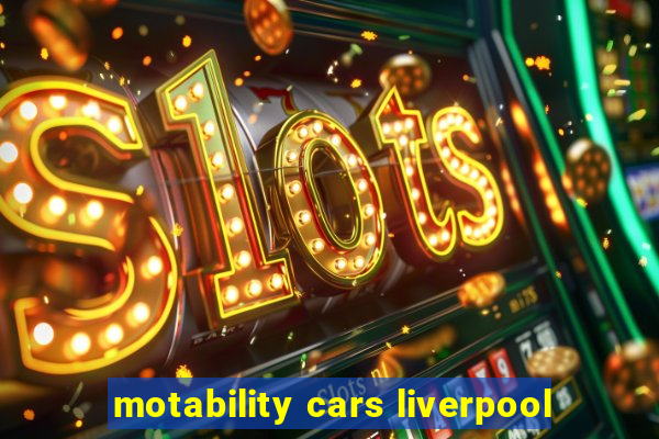 motability cars liverpool