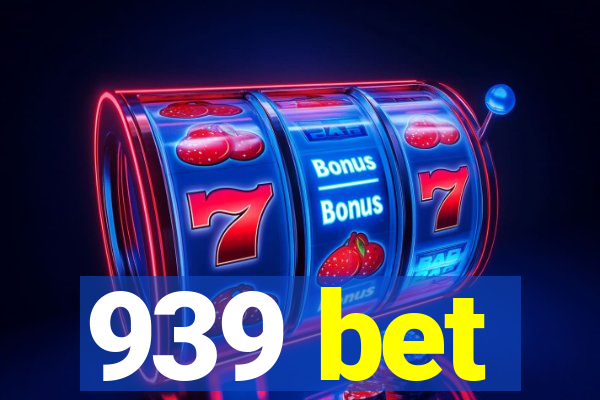 939 bet