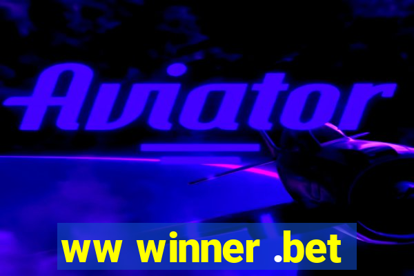 ww winner .bet