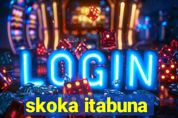 skoka itabuna