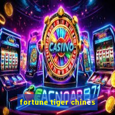 fortune tiger chinês