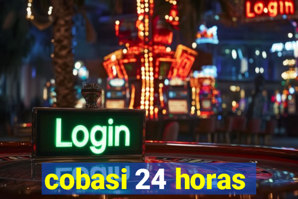 cobasi 24 horas