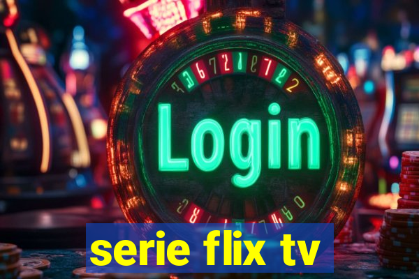 serie flix tv