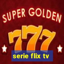 serie flix tv