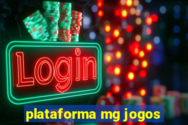 plataforma mg jogos