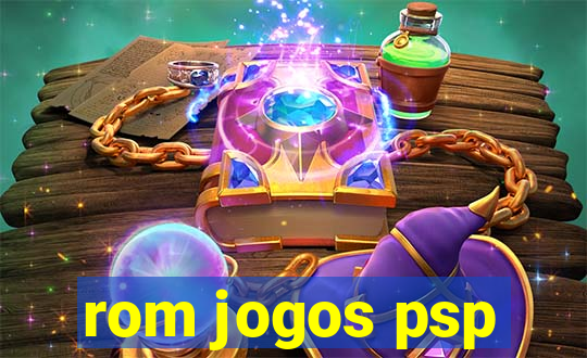 rom jogos psp