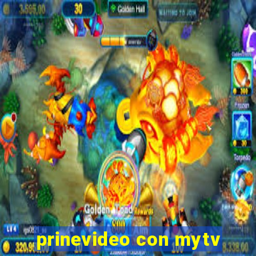 prinevideo con mytv