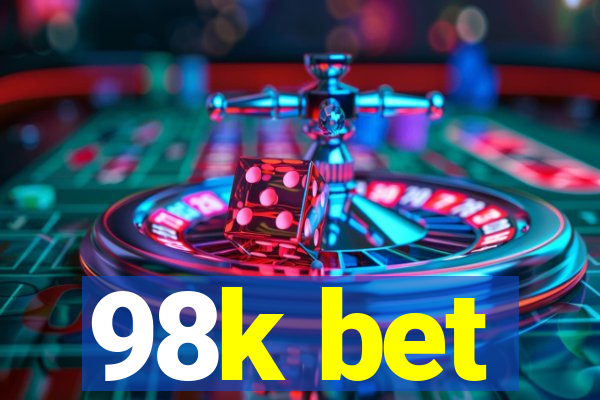 98k bet