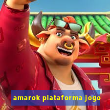 amarok plataforma jogo