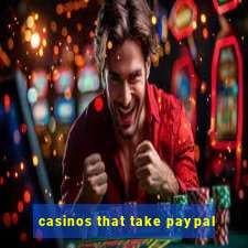 casinos that take paypal