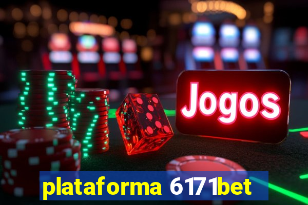 plataforma 6171bet