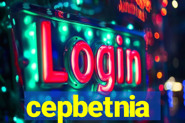 cepbetnia