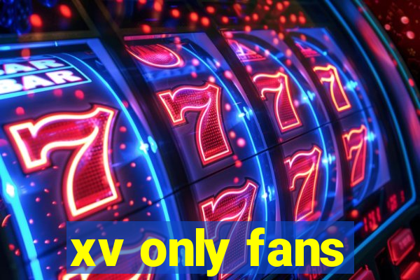 xv only fans