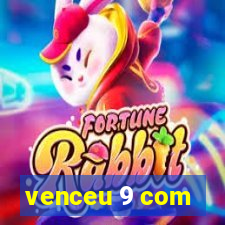 venceu 9 com