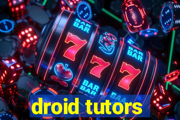 droid tutors