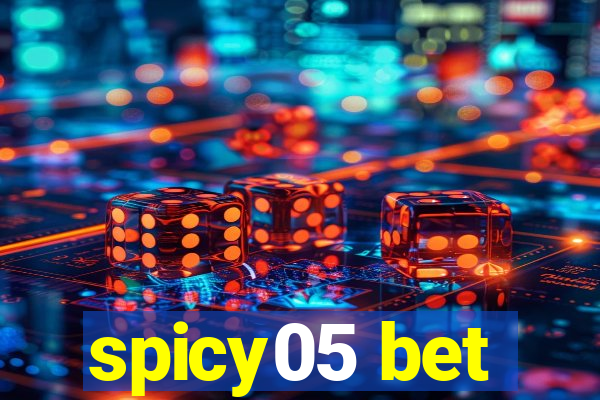 spicy05 bet