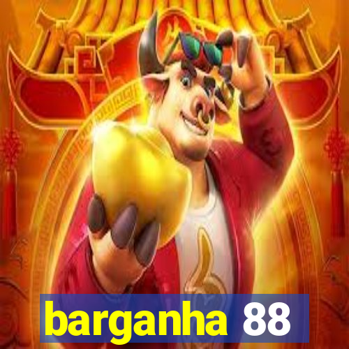 barganha 88