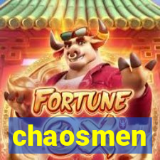 chaosmen