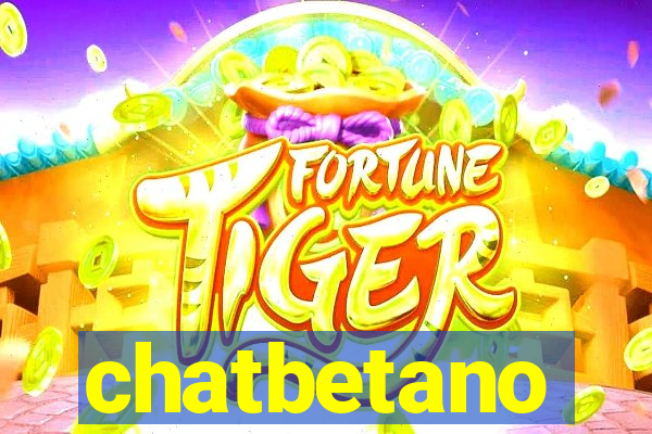 chatbetano